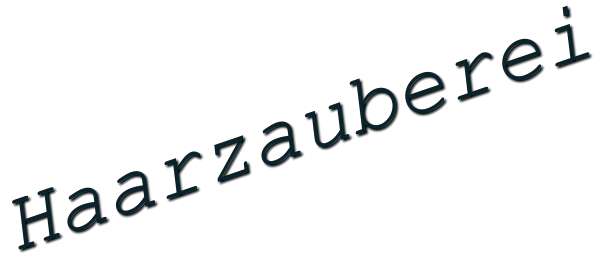 Haarzauberei